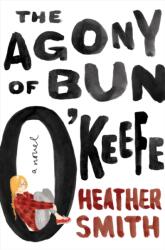 Agony of Bun O'Keefe (ISBN: 9780143198659)