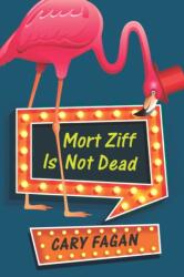 Mort Ziff Is Not Dead (ISBN: 9780143198475)