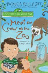 Meet the Crew at the Zoo (ISBN: 9780823446667)