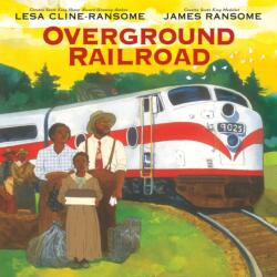 Overground Railroad (ISBN: 9780823438730)