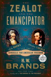 Zealot and the Emancipator (ISBN: 9780593295373)
