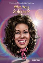 Who Was Selena? (ISBN: 9781524786755)