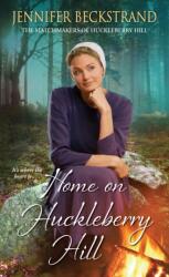 Home on Huckleberry Hill (ISBN: 9781420144154)