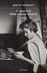 Lo specchio delle nostre miserie (ISBN: 9788804726852)