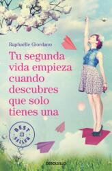 Tu segunda vida empieza cuando descubres que solo tienes una / Your Second Life Begins When You Discover You Only Have One (ISBN: 9788466349987)