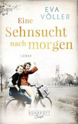 Eine Sehnsucht nach Morgen (ISBN: 9783785727423)
