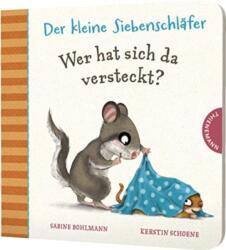 Der kleine Siebenschlafer - Wer hat sich da versteckt? (ISBN: 9783522460316)