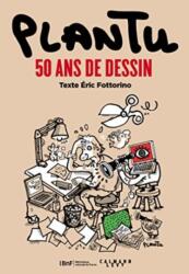Plantu, 50 ans de dessin (ISBN: 9782702153451)