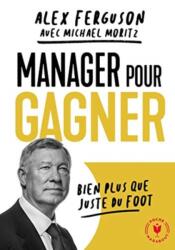 Manager pour gagner (ISBN: 9782501147316)