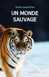 Un monde sauvage (ISBN: 9782211236850)