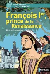 Francois Ier, Prince de la Renaissance (ISBN: 9782092572009)