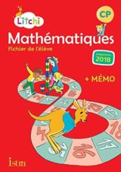 Litchi Mathematiques CP Fichier de l'eleve Programme 2018 (ISBN: 9782017009399)