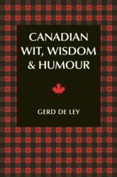 Canadian Wit, Wisdom & Humour (ISBN: 9781578267200)