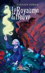 Le Royaume du fleuve (ISBN: 9782749941240)