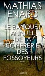 Le banquet annuel de la confrerire des fossoyeurs (ISBN: 9782330135508)