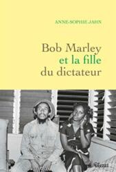Bob Marley et la fille du dictateur (ISBN: 9782246818755)