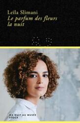Le parfum des fleurs la nuit (ISBN: 9782234088306)