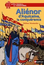 Alienor d'Aquitaine, la conquerante (ISBN: 9782092580684)