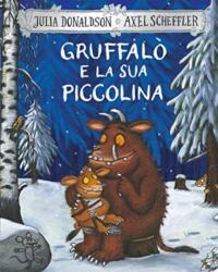 Gruffalo e la sua piccolina (ISBN: 9788867149728)