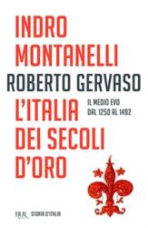 L'Italia dei secoli d'oro. 1250-1492 Vol III (ISBN: 9788817101417)