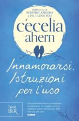 Innamorarsi. Istruzioni per l'uso (ISBN: 9788817094979)