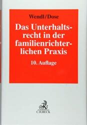 Das Unterhaltsrecht in der familienrichterlichen Praxis (ISBN: 9783406740770)