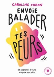 Envoie balader tes peurs (ISBN: 9782501139342)