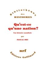 Qu'est-ce qu'une nation? - Une histoire mondiale (ISBN: 9782072848070)