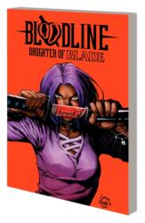 Bloodline: Daughter of Blade (ISBN: 9781302924423)