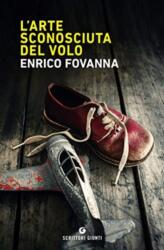 L'arte sconosciuta del volo (ISBN: 9788809886490)