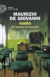 Vuoto per per i Bastardi di Pizzofalcone (ISBN: 9788806245269)