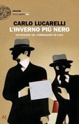 L'inverno piu nero. Un'indagine del commissario De Luca (ISBN: 9788806242442)