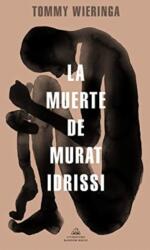 La muerte de Murat Idrissi (ISBN: 9788439737407)