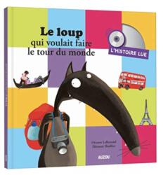 Le loup qui voulait faire le tour du monde/Histoire lue (ISBN: 9782733866450)