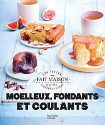 Moelleux, fondants et coulants (ISBN: 9782019453725)