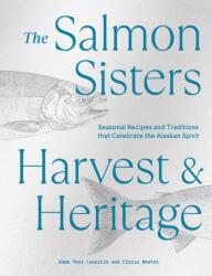 Salmon Sisters: Harvest & Heritage (ISBN: 9781632174338)