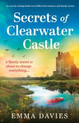 Secrets of Clearwater Castle (ISBN: 9781837904358)