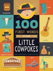 100 First Words for Little Cowpokes (ISBN: 9781641709897)