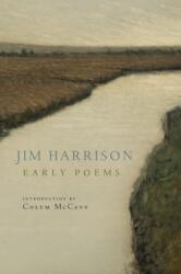 Jim Harrison: Early Poems (ISBN: 9781556596803)