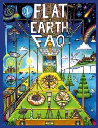 Flat Earth FAQ - Eric Dubay (ISBN: 9781365221767)