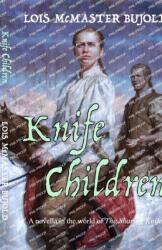 Knife Children (ISBN: 9781625781611)