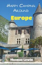 Happy Camping Around Europe (ISBN: 9781803813219)