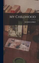 My Childhood (ISBN: 9781015559493)