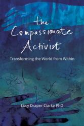 Compassionate Activist (ISBN: 9780639723419)