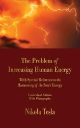 Problem of Increasing Human Energy (ISBN: 9781603868709)