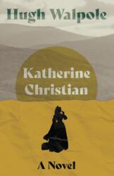 Katherine Christian - A Novel (ISBN: 9781528720151)