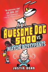 Awesome Dog 5000 vs. Mayor Bossypants (ISBN: 9780525644873)