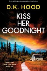 Kiss Her Goodnight (ISBN: 9781803143361)