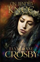 On Bended Knee (ISBN: 9781648392429)