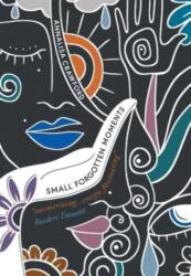 Small Forgotten Moments (ISBN: 9780645436525)